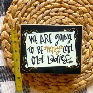 Cute little saying on a piece of wood